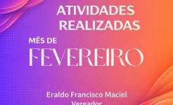 ATIVIDADES DO VEREADOR ERALDO FRANCISCO MACIEL NO MÊS DE FEVEREIRO DE 2026 ERALDO FEVEREIRO 2026 1