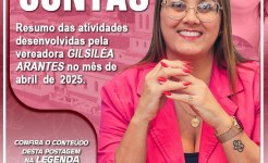 Prestação de Contas - Vereadora Gilsiléa Arantes - Mês de Abril de 2025 Gilsiléa Abril 2025